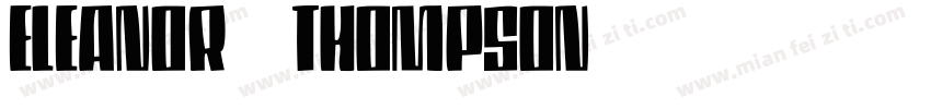 ELEANOR THOMPSON字体转换